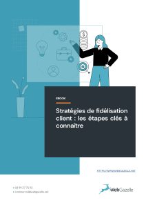 Ebook : Fidélisation client : les étapes clés à connaître